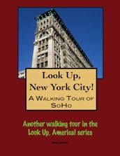 A Walking Tour of New York City s SoHo