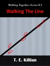 Walking the Line