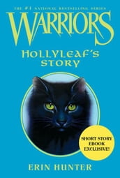 Warriors: Hollyleaf s Story