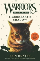 Warriors Super Edition: Tigerheart s Shadow