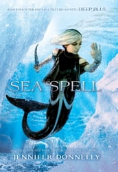 Waterfire Saga, Book Four: Sea Spell