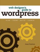 Web Designer s Guide to WordPress