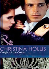 Weight Of The Crown (Mills & Boon Modern)