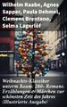 Weihnachts-Klassiker unterm Baum: 280+ Romane, Erzählungen & Märchen zur schönsten Zeit des Jahres (Illustrierte Ausgabe)