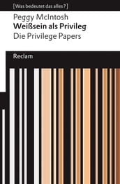 Weißsein als Privileg. The Privilege Papers