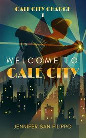 Welcome to Gale City