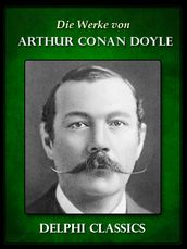 Werke von Arthur Conan Doyle - Komplette Sherlock Holmes
