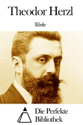 Werke von Theodor Herzl