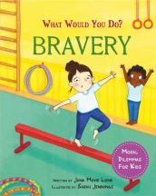What would you do?: Bravery