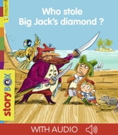 Who stole Big Jack s diamond?