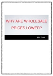 Why Are Wholesale Prices Lower?
