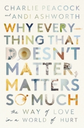 Why Everything That Doesn t Matter, Matters So Much