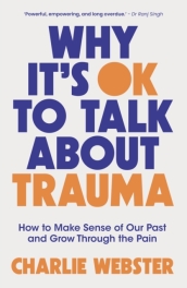Why It s OK to Talk About Trauma