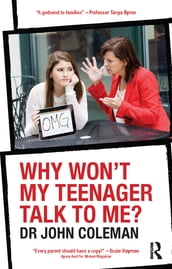 Why Won t My Teenager Talk to Me?