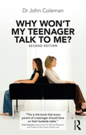 Why Won t My Teenager Talk to Me?