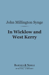 In Wicklow and West Kerry (Barnes & Noble Digital Library)