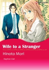 Wife to A Stranger (Harlequin Comics)