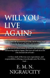 Will You Live Again?