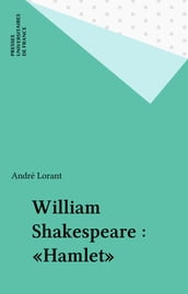 William Shakespeare : «Hamlet»