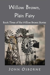 Willow Brown, Plain Fairy