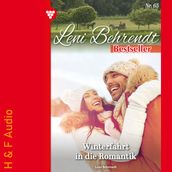 Winterfahrt in die Romantik - Leni Behrendt Bestseller, Band 65 (ungekürzt)