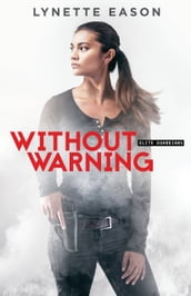 Without Warning (Elite Guardians Book #2)
