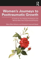 Women s Journeys to Posttraumatic Growth