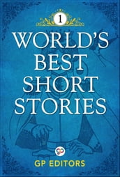 World s Best Short Stories-Vol 1