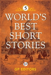 World s Best Short Stories-Vol 5