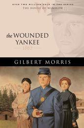 Wounded Yankee, The (House of Winslow Book #10)