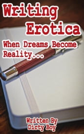 Writing Erotica  When Dreams Become Reality