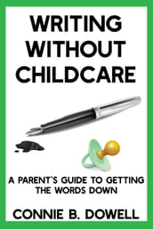Writing Without Childcare