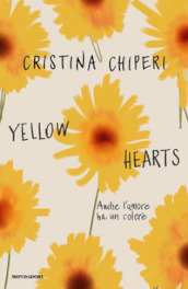 Yellow hearts. Anche l amore ha un colore