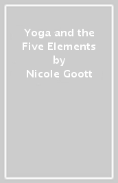 Yoga and the Five Elements