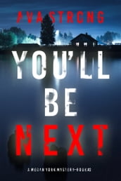 You ll Be Next (A Megan York Suspense ThrillerBook Two)
