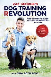 Zak George s Dog Training Revolution