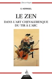 Le Zen dans l art chevaleresque du tir à l arc