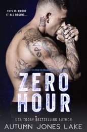 Zero Hour (A Prequel to Zero Tolerance)