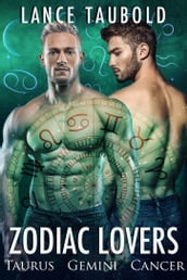 Zodiac Lovers: Book 2 Taurus, Gemini, Cancer