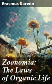 Zoonomia: The Laws of Organic Life