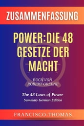 Zusammenfassung von Power:Die 48 Gesetze der Macht Buch Von Robert Greene