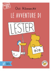 Le avventure di Lester e Bob. Con app