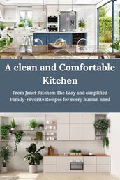 A clean and Comfortable Kitchen