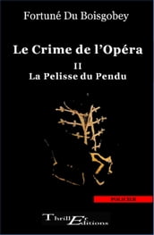 Le crime de l opéra : La pelisse du pendu - Tome 2