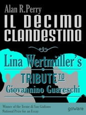 Il decimo clandestino: Lina Wertmüller s Tribute to Giovannino Guareschi