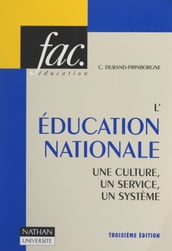 L Éducation Nationale : une culture, un service, un système