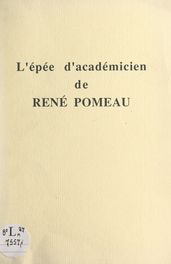 L épée d académicien de René Pomeau