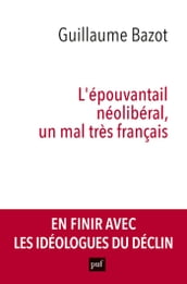 L épouvantail néolibéral, un mal très français