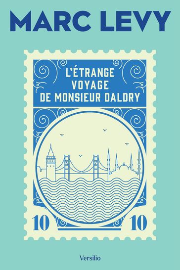 L'étrange voyage de Monsieur Daldry - Marc Levy