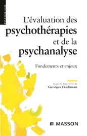 L évaluation des psychothérapies et de la psychanalyse